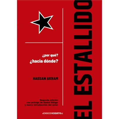 El Estallido. ¿Por qué? ¿Hacia dónde? 2da Edicion.
