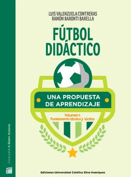 Fútbol Didáctico, una Propuesta de Aprendizaje