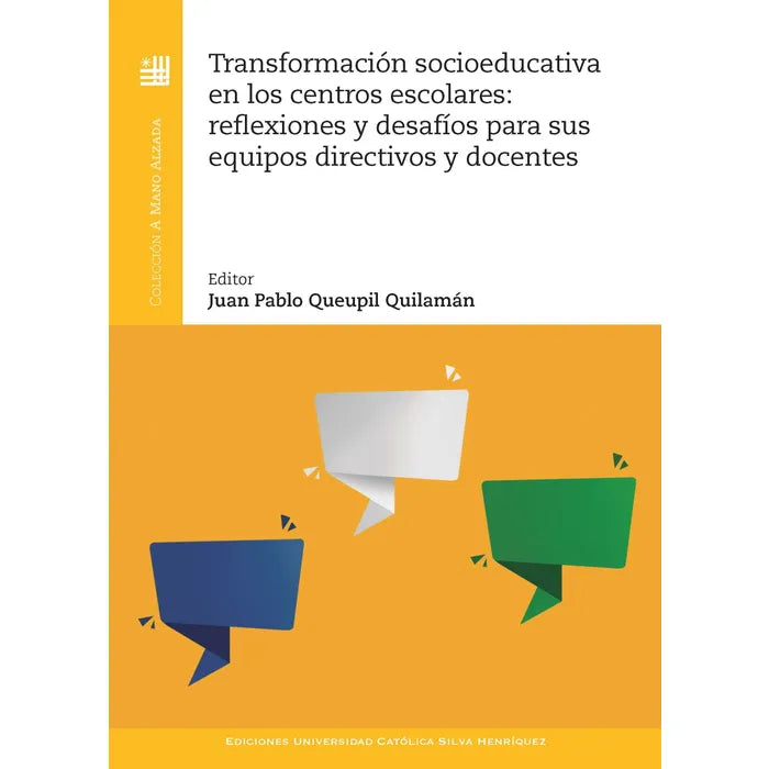 Transformación Socioeducativa en los centros escolares: reflexiones y desafíos para sus equipos directivos y docentes