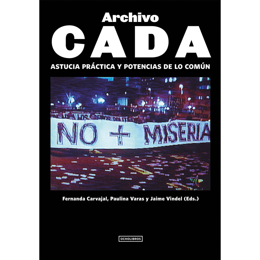 Archivo CADA. Astucia práctica y potencias de lo común