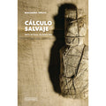 Calculo salvaje. Arte actual de Rapa Nui