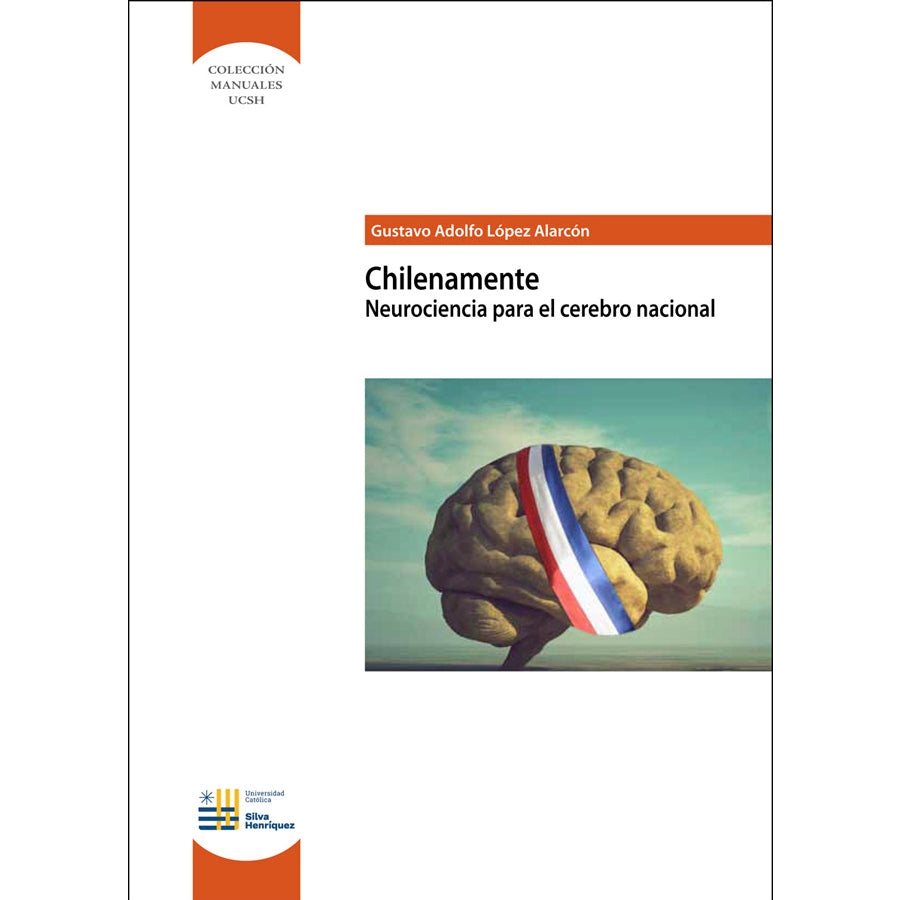 Chilenamente. Neurociencia para el cerebro nacional.