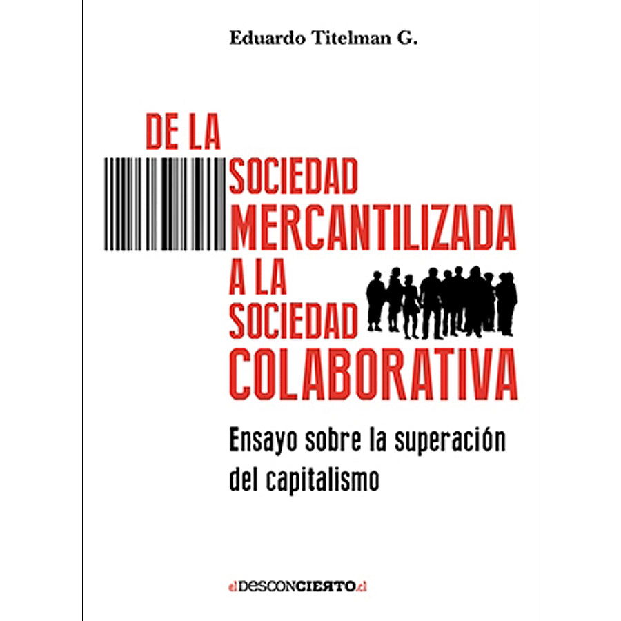 De la sociedad mercantilizada a la sociedad colaborativa