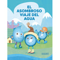 El asombroso viaje del agua
