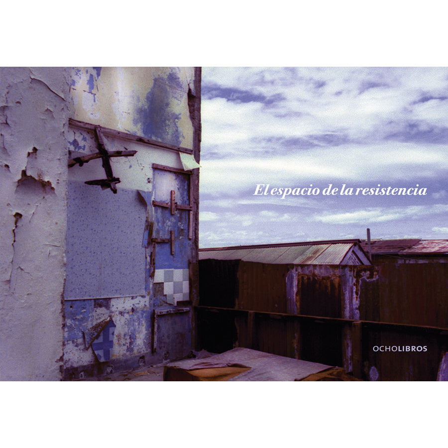 El espacio de la resistencia