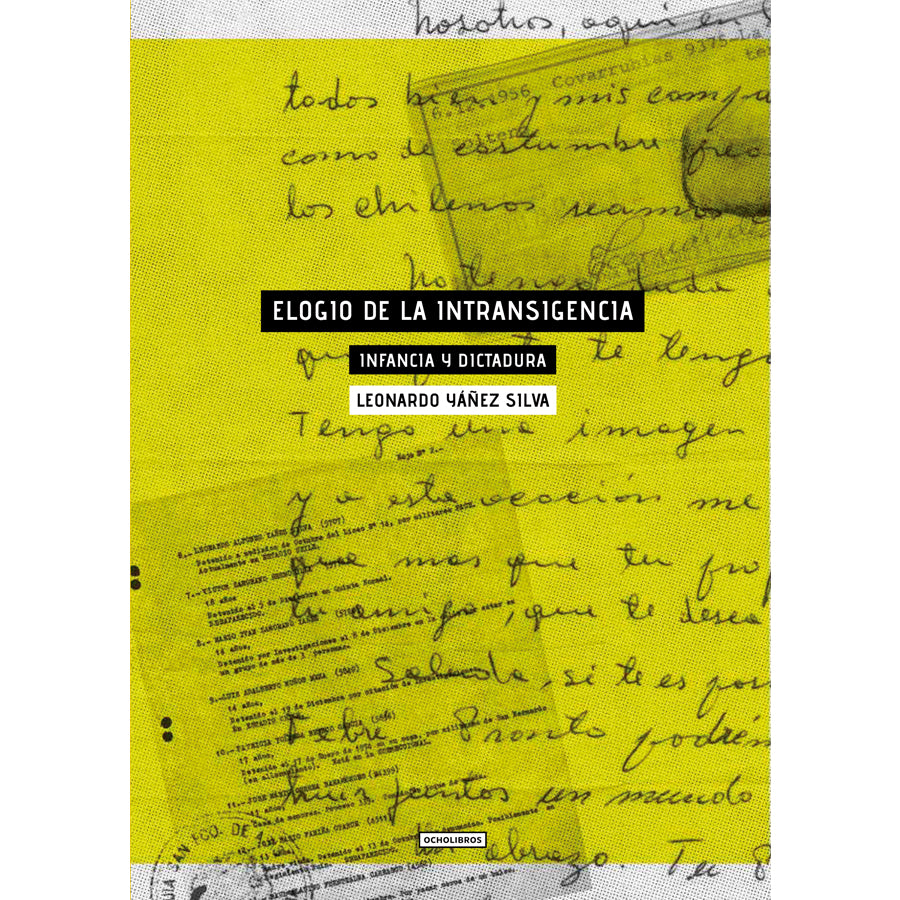 Elogio de la intransigencia. Infancia y dictadura.