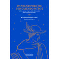 Emprendimiento: demoliendo mitos