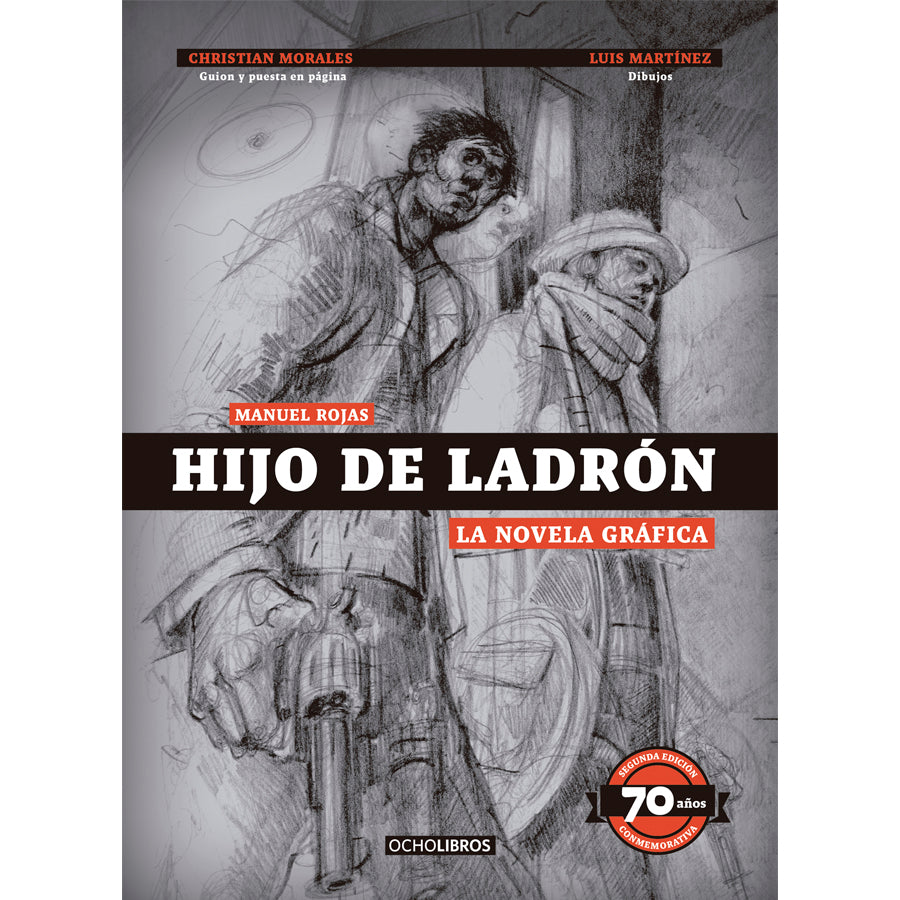 Hijo de Ladrón. La novela grafica. Edicion 70 años