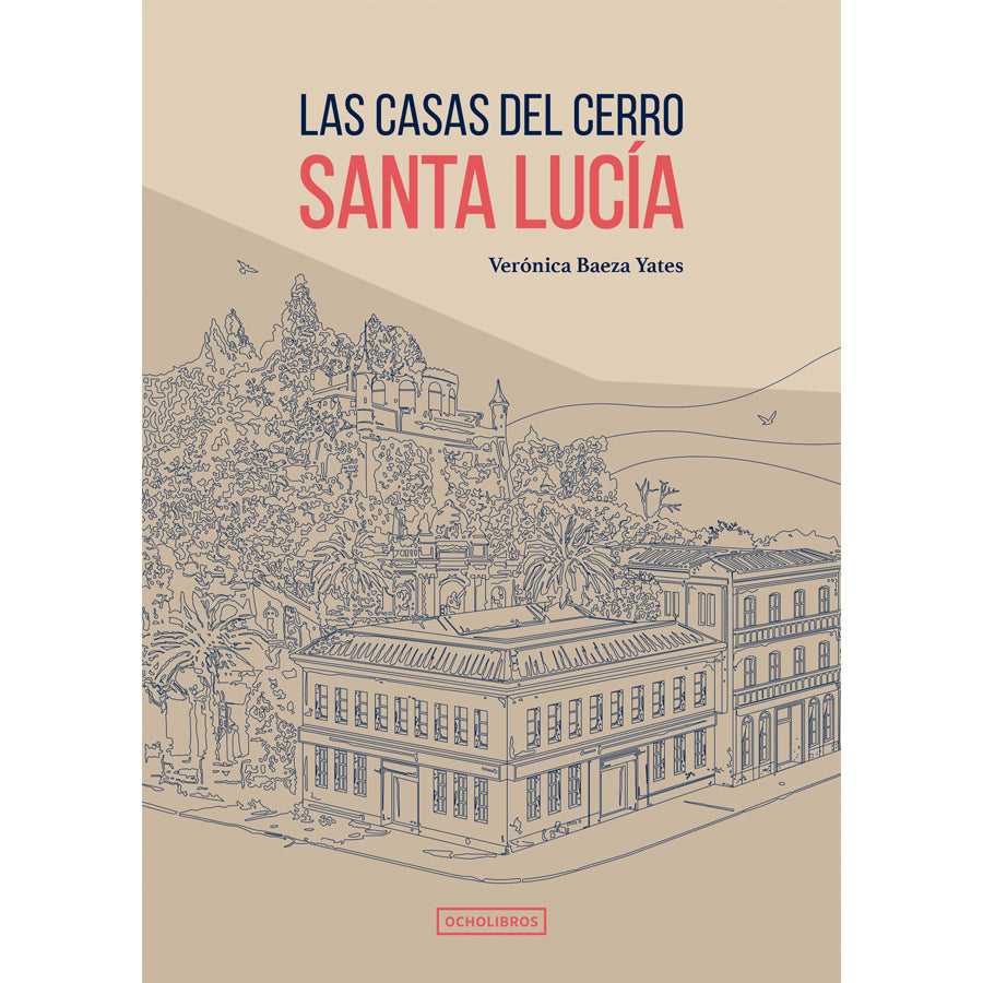Las casas del cerro Santa Lucia