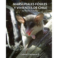 Marsupiales Fósiles y Vivientes en Chile
