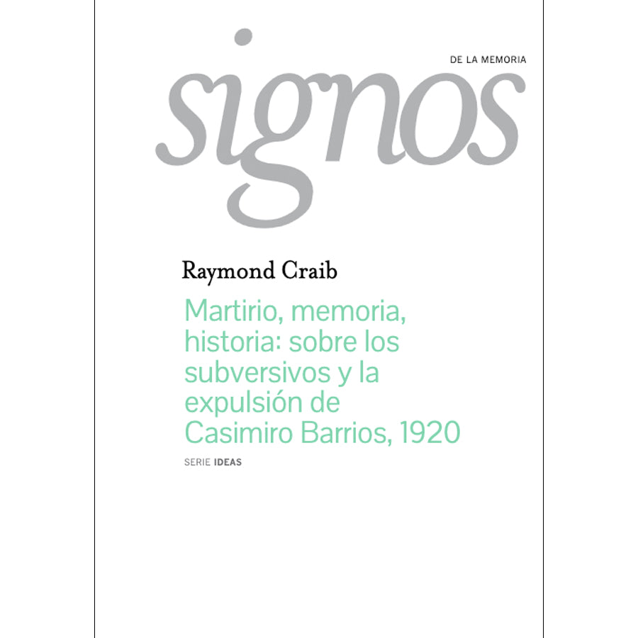 Martirio Memoria historia (Coleccion Signos De La Memoria )