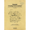 Nawelpi, el "amigo de los cuentos". Manuscritos originales en lengua mapuche waidsüfche.