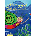 No te enojes caracol