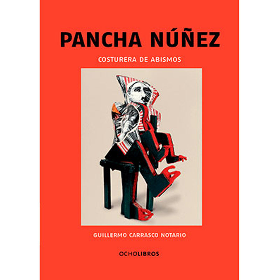 Pancha Nuñez Costurera de abismos