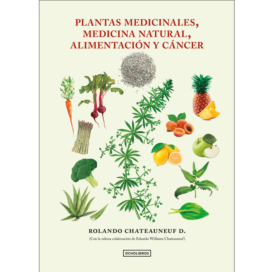 Plantas medicinales, medicina natural, alimentación y cáncer
