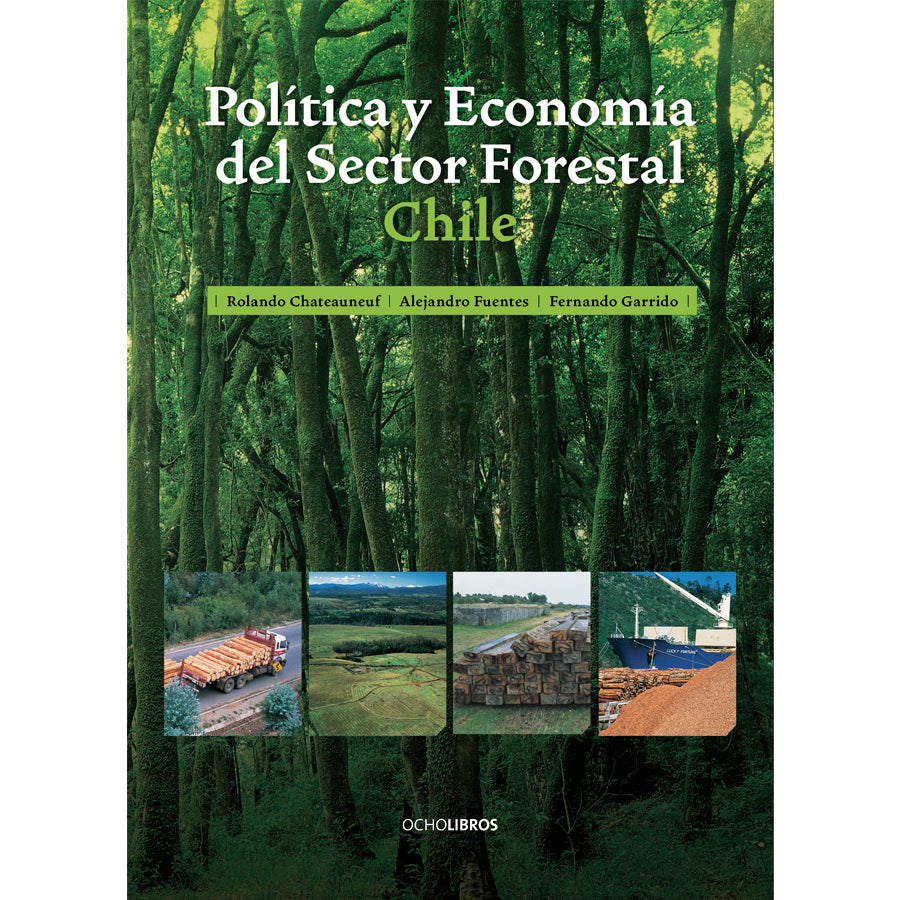 Política y economía del sector forestal Chile