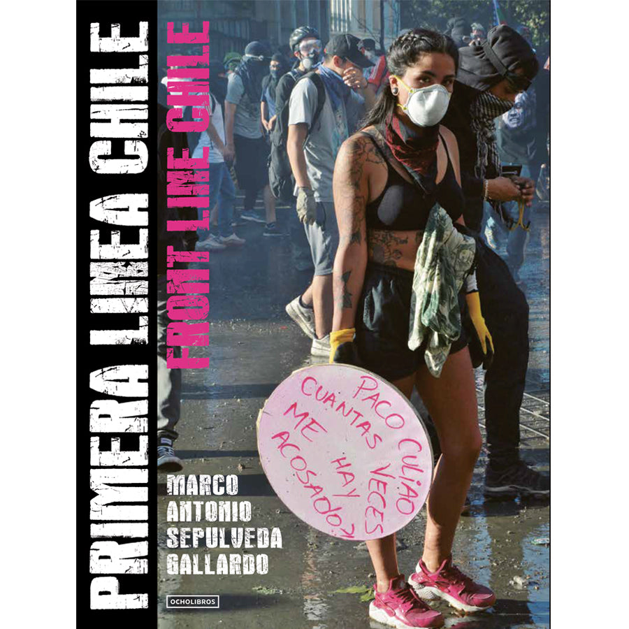 Primera linea Chile. Front line Chile.