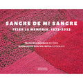 Sangre de mi sangre. Tejer la memoria. 1973 – 2023