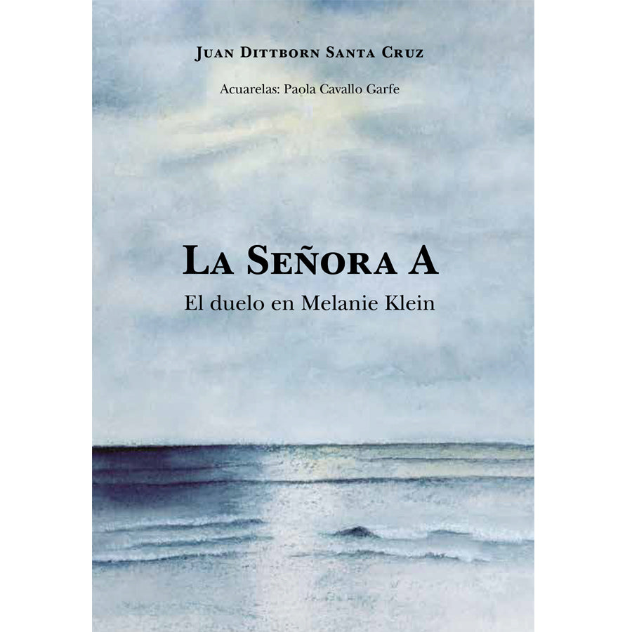 La Señora A. El duelo en Melanie Klein.