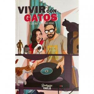 Vivir con gatos. Te querré todas mis vidas